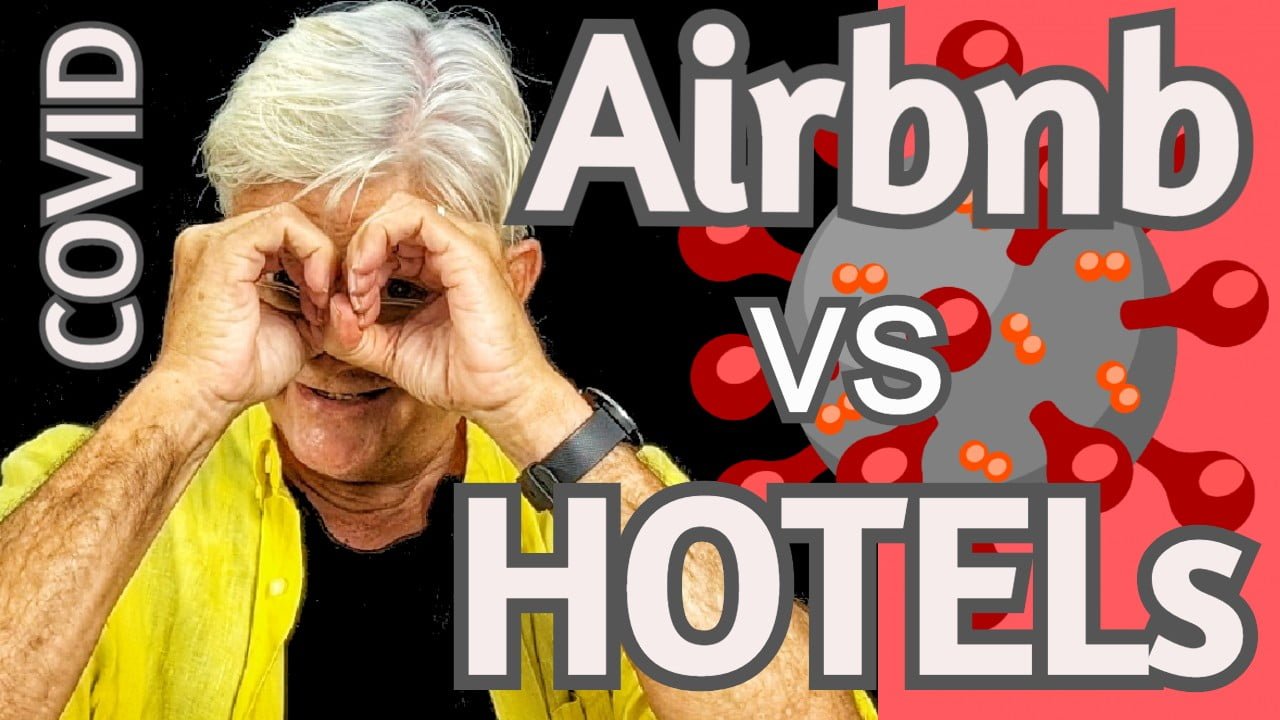 Coronavirus Airbnb VS Hotels: Airbnb IS SAFER!